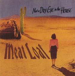 Meat Loaf : Not a Dry Eye in the House (Single-1)